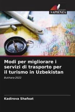 Modi per migliorare i servizi di trasporto per il turismo in Uzbekistan - Shafoat, Kadirova