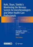 Koht, Sloan, Toleikis's Monitoring the Nervous System for Anesthesiologists and Other Health Care Professionals (eBook, PDF)