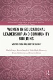 Women in Educational Leadership and Community Building (eBook, ePUB) Women in Educational Leadership and Community Building (eBook, ePUB)