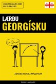 Lærðu Georgísku - Fljótlegt / Auðvelt / Skilvirkt (eBook, ePUB)