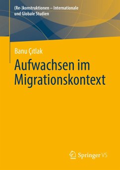 Aufwachsen im Migrationskontext (eBook, PDF) - Çıtlak, Banu