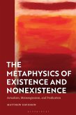 The Metaphysics of Existence and Nonexistence (eBook, ePUB)