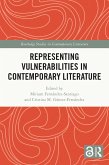 Representing Vulnerabilities in Contemporary Literature (eBook, ePUB)
