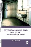 Psychoanalysis and Toileting (eBook, PDF) Psychoanalysis and Toileting (eBook, PDF)