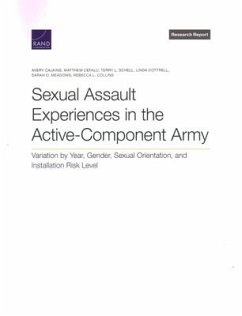 Sexual Assault Experiences in the Active-Component Army - Calkins, Avery; Cefalu, Matthew; Schell, Terry L; Cottrell, Linda; Meadows, Sarah O; Collins, Rebecca L