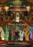 Mysteries of Known UnKnowns