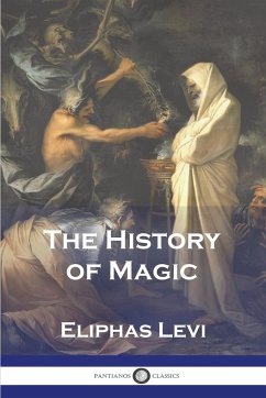 The History of Magic - Levi, Eliphas