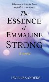 The Essence of Emmaline Strong