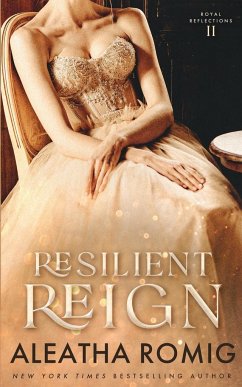 Resilient Reign - Romig, Aleatha