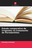 Estudo comparativo de irrigantes no tratamento de Periodontites