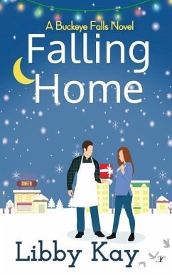Falling Home: A Buckeye Falls Novel - Kay, Libby