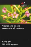 Produzione di olio essenziale di tabacco