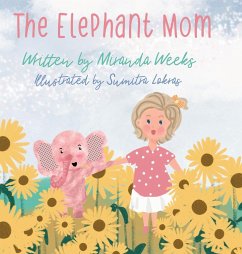 The Elephant Mom - Weeks, Miranda