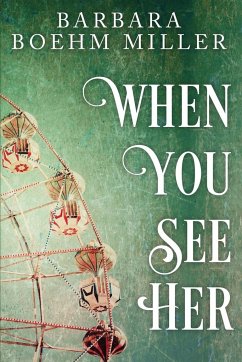 When You See Her - Miller, Barbara Boehm