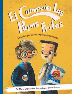 El Campeón de Las Papas Fritas - Dismondy, Maria