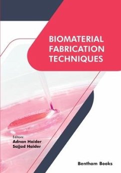 Biomaterial Fabrication Techniques - Haider, Adnan