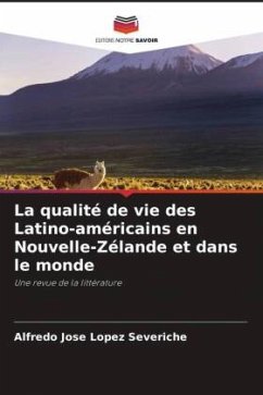 La qualité de vie des Latino-américains en Nouvelle-Zélande et dans le monde - López Severiche, Alfredo Jose
