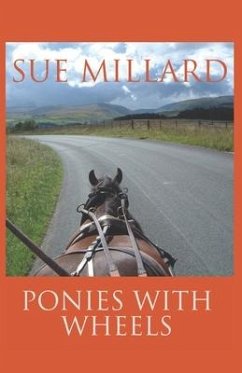 Ponies with Wheels: Carriage Driving with Fell Ponies - Millard, Sue