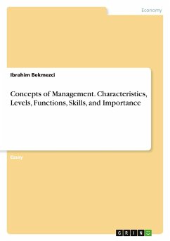 Concepts of Management. Characteristics, Levels, Functions, Skills, and Importance