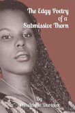 The Edgy Poetry of a Submissive Thorn: A storm Born Strategy Through Trials and Tribulations