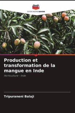 Production et transformation de la mangue en Inde - Balaji, Tripuraneni