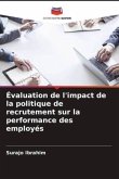 Évaluation de l'impact de la politique de recrutement sur la performance des employés