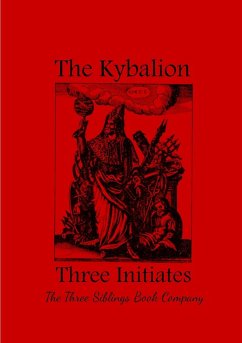 The Kybalion - Initiates, The Three