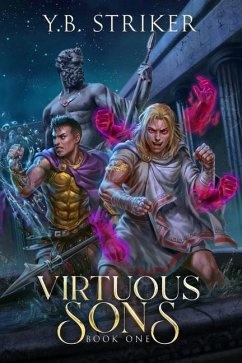 Virtuous Sons: A Greco-Roman Cultivation Epic (Virtuous Sons Book 1) - Striker, Y. B.