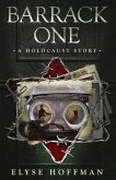 Barrack One: A Holocaust Story (Book 5 of the Barracks Series)