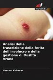 Analisi della trascrizione della ferita dell'involucro e della gestione di Dushta Vrana