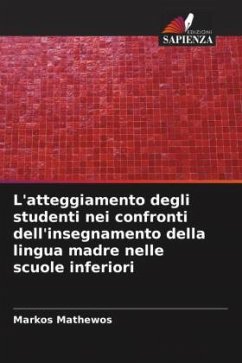 L'atteggiamento degli studenti nei confronti dell'insegnamento della lingua madre nelle scuole inferiori - Mathewos, Markos