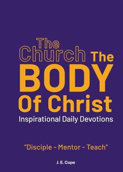 The Church - The Body of Christ - Cope, J. E.