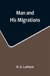 Man and His Migrations - Bild 1