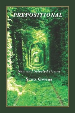 Prepositional: New and Selected Poems - Owens, Scott