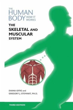 The Skeletal and Muscular Systems, Third Edition - Gitig, Diana; Stewart, Gregory