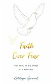 Faith Over Fear