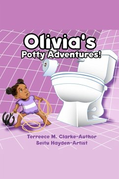 Olivia's Potty Adventures! (eBook, ePUB) Cover Olivia's Potty Adventures! (eBook, ePUB)