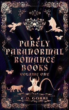 Purely Paranormal Romance Books Volume One (Purely Paranormal Romance Books Anthologies, #1) (eBook, ePUB) - Gorri, C. D.