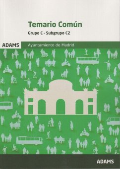 Temario común : Ayuntamiento de Madrid, grupo C-subgrupo C2