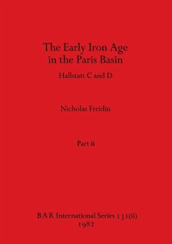 The Early Iron Age in the Paris Basin, Part ii - Freidin, Nicholas