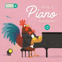 Little Virtuoso King of Piano Rudy Rooster - Little Genius Books