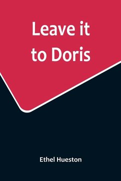 Leave it to Doris - Hueston, Ethel