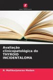 Avaliação clinicopatológica do THYROID INCIDENTALOMA