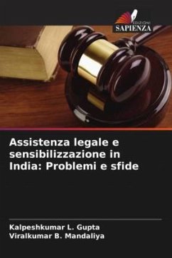 Assistenza legale e sensibilizzazione in India: Problemi e sfide - Gupta, Kalpeshkumar L.;Mandaliya, Viralkumar B.