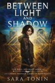 Between Light and Shadow: An Urban Fantasy GameLit Adventure