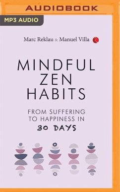 Mindful Zen Habits - Reklau, Marc; Villa, Manuel