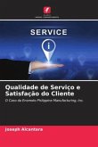 Qualidade de Serviço e Satisfação do Cliente