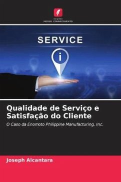 Qualidade de Serviço e Satisfação do Cliente - Alcantara, Joseph