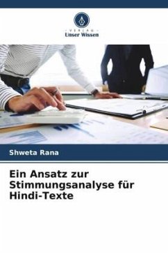 Ein Ansatz zur Stimmungsanalyse für Hindi-Texte - Rana, Shweta