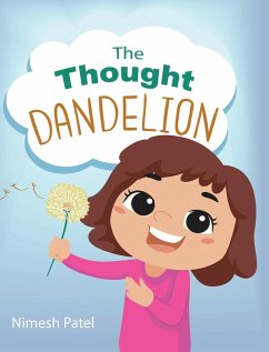 The Thought Dandelion - Patel, Nimesh
